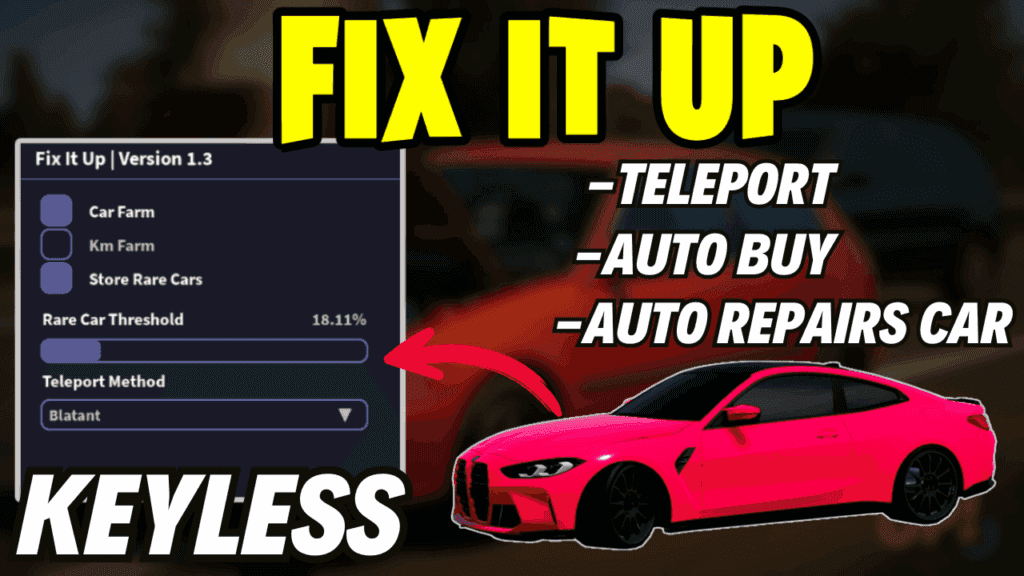 Fix It Up Script | Auto Repairs Car, Keyless
